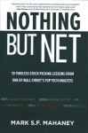 Nothing But Net: 10 Timeless Stock-Picking Lessons from One of Wall Street's Top Tech Analysts