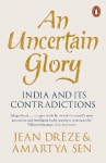 Uncertain Glory: India and its Contradictions