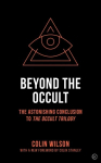 Beyond the Occult: Twenty Years' Research into the Paranormal 0th New edition