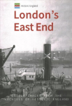 Historic England: London's East End: Unique Images from the Archives of Historic England