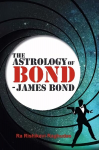 Astrology of Bond - James Bond: B/W Edition