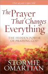 Prayer That Changes Everything: The Hidden Power of Praising God