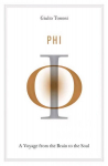 Phi: A Voyage from the Brain to the Soul