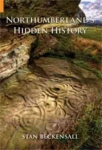 Northumberland's Hidden History UK ed.
