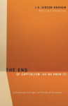 End Of Capitalism (As We Knew It): A Feminist Critique of Political Economy
