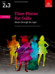 Time Pieces for Cello, Volume 2: Music through the Ages