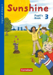 Sunshine 3. Schuljahr. Pupils Book, Sunshine 3. Schuljahr. Pupils Book
