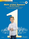 Mein erstes Konzert: 26 leichte Vortragsst&uuml;cke aus 5 Jahrhunderten. Trompete (B) und Klavier., Mein erstes Konzert: 26 leichte Vortragsst&uuml;cke aus 5 Jahrhunderten. Trompete (B) und Klavier.