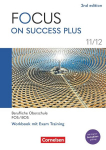 Focus on Success PLUS 11./12. Jahrgangsstufe. FOS/BOS B1/B2: Arbeitsheft mit L&ouml;sungsbeileger, Focus on Success PLUS 11./12. Jahrgangsstufe. FOS/BOS B1/B2: Arbeitsheft mit L&ouml;sungsbeileger