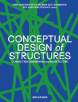 Conceptual Design of Structures: Connecting Engineering and Architecture, Conceptual Design of Structures: Connecting Engineering and Architecture