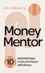 Money Mentor: 10 essential steps to do your future self a favour, Money Mentor: 10 essential steps to do your future self a favour