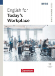 Short Course Series B1/B2. English for Todays Workplace - Coursebook with Online Audio Files incl. E-Book, Short Course Series B1/B2. English for Todays Workplace - Coursebook with Online Audio Files incl. E-Book