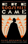 Ere Roosevelt Came: The Adventures of the Man in the Cloak - A Pan-African Novel of the Global 1930s, Ere Roosevelt Came: The Adventures of the Man in the Cloak - A Pan-African Novel of the Global 1930s