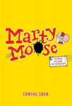 Marty Moose: First Class Mischief, Marty Moose: First Class Mischief