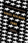 Fame: A Novel in Nine Episodes, Fame: A Novel in Nine Episodes