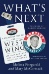 Whats Next: A Backstage Pass to The West Wing, Its Cast and Crew, and Its Enduring Legacy of Service, Whats Next: A Backstage Pass to The West Wing, Its Cast and Crew, and Its Enduring Legacy of Service