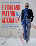 Fitting and Pattern Alteration: A Multi-Method Approach to the Art of Style Selection, Fitting, and Alteration, Fitting and Pattern Alteration: A Multi-Method Approach to the Art of Style Selection, Fitting, and Alteration