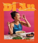 Di an: The Salty, Sour, Sweet and Spicy Flavors of Vietnamese Cooking with Twaydabae (a Cookbook), Di an: The Salty, Sour, Sweet and Spicy Flavors of Vietnamese Cooking with Twaydabae (a Cookbook)