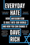 Everyday Hate: How antisemitism is built into our world - and how you can change it, Everyday Hate: How antisemitism is built into our world - and how you can change it
