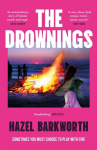 The Drownings: an electrifying coming-of-age story, set on a campus with the darkest history, The Drownings: an electrifying coming-of-age story, set on a campus with the darkest history