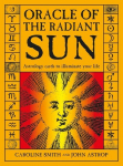 Oracle of the Radiant Sun: Astrology Cards to Illuminate Your Life, Oracle of the Radiant Sun: Astrology Cards to Illuminate Your Life