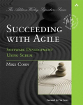 Succeeding with Agile: Software Development Using Scrum, Succeeding with Agile: Software Development Using Scrum