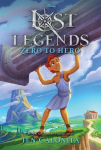 Lost Legends: Zero to Hero, Lost Legends: Zero to Hero