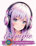 Anime Coloring Book for Adults: Featuring Cute and Unique Manga Characters - A Relaxing Art Collection for Teens, Girls, and Grown-Ups with Beautiful Designs, Cozy Stories, and Stress-Relief Scenes - Perfect Gift for Every Occasion, Anime Coloring Bo ...