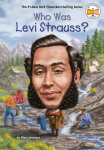 Who Was Levi Strauss?, Who Was Levi Strauss?