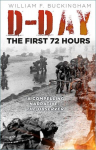 D-Day: The First 72 Hours, D-Day: The First 72 Hours