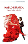 Hablo espanol. Ispanų kalbos vadovėlis