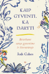 Kaip gyventi. Ką daryti