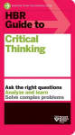 HBR guide to critical thinking