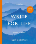 Write for Life: A Toolkit for Writers from the author of multimillion bestseller THE Artist'S WAY Main