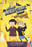 League of Unexceptional Children: Get Smart-ish: Book 2