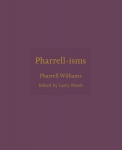 Pharrell-isms