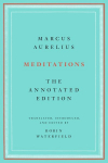 Meditations: The Annotated Edition