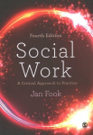 Social Work: A Critical Approach to Practice 4th Revised edition