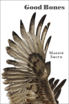 Good Bones: Poems 2018 Trade Ingram/Ls ed.