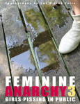 Feminine Anarchy 3: Girls Pissing in Public, No. 3