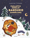 Paslaptis senelio barsuko sandėliuke, Paslaptis senelio Barsuko sandėliuke