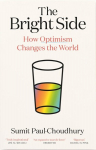 The Bright Side: How Optimism Changes the World, The Bright Side: How Optimism Changes the World