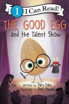 The Good Egg and the Talent Show, The Good Egg and the Talent Show