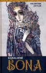 Karalienė Bona, Karalienė Bona