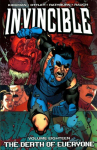 Invincible Volume 18: Death of Everyone: The Death of Everyone, Volume 18, Invincible Volume 18: Death of Everyone Death of Everyone