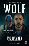 Wolf: (Jack Caffery Book 7): the enthralling, twisty and spine-tingling thriller from bestselling author Mo Hayder Media tie-in