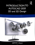 Introduction to AutoCAD 2020: 2D and 3D Design
