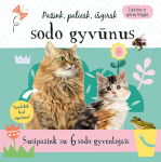 Pažink, paliesk, i&scaron;girsk sodo gyvūnus