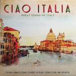 Vinilinė plok&scaron;telė "CIAO ITALIA. THE GREAT SONGS OF ITALY"