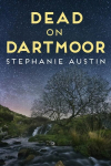 Dead on Dartmoor: Darkness lurks on the beautiful moors
